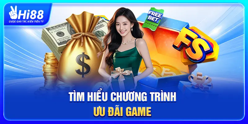 Tìm hiểu chương trình ưu đãi game